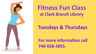 Let's move to the beat! A variety of movement activities will be offered at the Clark Memorial Branch Library on Tuesdays and Thursdays. Everyone is welcome and will be encouraged to enjoy fitness at their level. For more information please call the library at 740-658-3855.